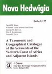 A Taxonomic and Geographical Catalogue of the Seaweeds of the Western Coast of Africa and Adjacent Islands