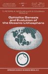 Ophiolites Genesis and Evolution of the Oceanic Lithosphere