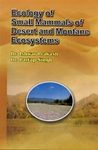 Ecology Of Small Mammals of Desert and Montane Ecosystems