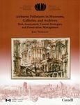 Airborne Pollutants in Museums, Galleries and Archives