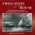 Two Calves in the House