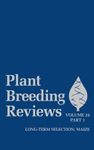 Plant Breeding Reviews, Volume 24, Part 1: Long-term Selection: Maize