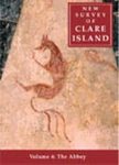 New Survey of Clare Island, Volume 4: The Abbey