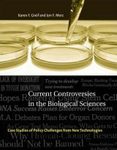 Current Controversies in the Biological Sciences