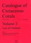 The Catalogue of Cretaceous Corals, Volume 2: List of Citations