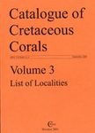 The Catalogue of Cretaceous Corals, Volume 3: List of Localities