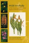 Wild Orchids of the Prairies and Great Plains Region of North America