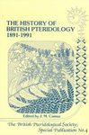 The History of British Pteridology 1891-1991