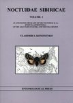 Noctuidae Sibiricae, Volume 1