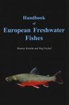 Handbook of European Freshwater Fishes