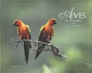 Birds of the Amazon Forest / Aves da Amazonia