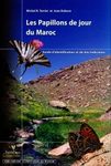 Les Papillons de Jour du Maroc: Un Guide d'Identification et de Bioindication [Butterflies of Morocco: Identification and Bioindication Guide]
