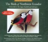 Birds of Northwest Ecuador, Volume 1: The Upper Foothills and the Subtropics (2-Disc Set)