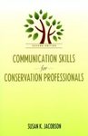 Communication Skills for Conservation Professionals