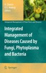 Integrated Management of Diseases Caused by Fungi, Phytoplasma and Bacteria