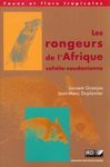 Les Rongeurs de l'Afrique Sahelo-Soudanienne [The Rodents of Sahelo-Soudain Africa]