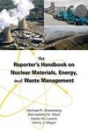 The Reporter's Handbook on Nuclear Materials, Energy, and Waste Management