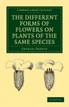 Different Forms of Flowers on Plants of the Same Species