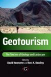 Geotourism: The Tourism of Geology and Landscape