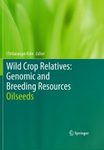 Wild Crop Relatives: Genomic and Breeding Resources: Oilseeds