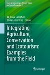 Integrating Agriculture, Conservation and Ecotourism: Examples from the Field