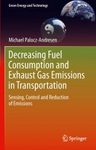 Decreasing of Fuel Consumption and Exhaust Gas Emissions in Transportation