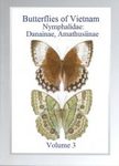 Butterflies of Vietnam, Volume 3: Nymphalidae: Danainae, Amathusiinae