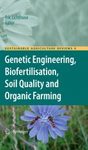 Genetic Engineering, Biofertilisation, Soil Quality and Organic Farming