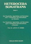Heterocera Sumatrana, Volume 4 (Green Book): The Thyatiridae, Agaristidae and Noctuidae (Part 1: Pantheinae and Catocalinae) of Sumatra / Die Thyatiridae, Agaristidae und Noctuidae (Teil 1: Pantheinae und Catocalinae) von Sumatra (2-Volume Set)