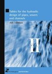 Tables for the Hydraulic Design of Pipes, Sewers and Channels: Volume 2