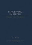 Perceiving in Depth, Volume 1: Basic Mechanisms