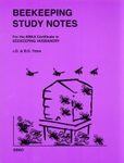 Beekeeping Study Notes for the BBKA Certificate in Beekeeping Husbandry
