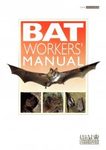 The Bat Workers' Manual