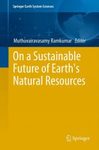 On a Sustainable Future of Earth's Natural Resources