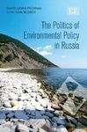 The Politics of Environmental Policy in Russia