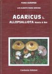 Fungi Europaei, Volume 1A: Agaricus L. - Allopsalliota (Parte II) [English / Spanish]