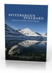 Spitzbergen - Svalbard: Wissenswertes Rund um eine Arktische Inselgruppe
