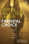 Sexual Selection Under Parental Choice