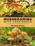 Mushrooming with Confidence