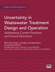 Uncertainty in Wastewater Treatment Design and Operation