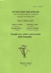 Fungi non Delineati 63-64: Funghi Rari, Critici o Interessanti dalla Finlandia [Rare, Endangered and Interesting Mushrooms from Finland]
