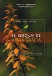 El Bosque de Agua Garcia [The Agua García Forest]