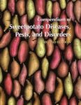 Compendium of Sweetpotato Diseases, Pests, and Disorders