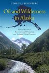 Oil and Wilderness in Alaska