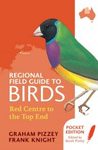 Regional Field Guide to Birds: Red Centre to the Top End