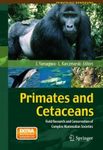 Primates and Cetaceans