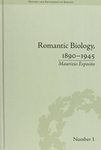 Romantic Biology, 1890–1945