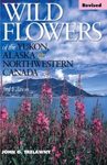 Wild Flowers of the Yukon, Alaska & Northwestern Canada