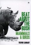 Beat about the Bush: Mammals & Birds