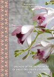 Orchids of the Department of Valle del Cauca (Colombia), Volume 1